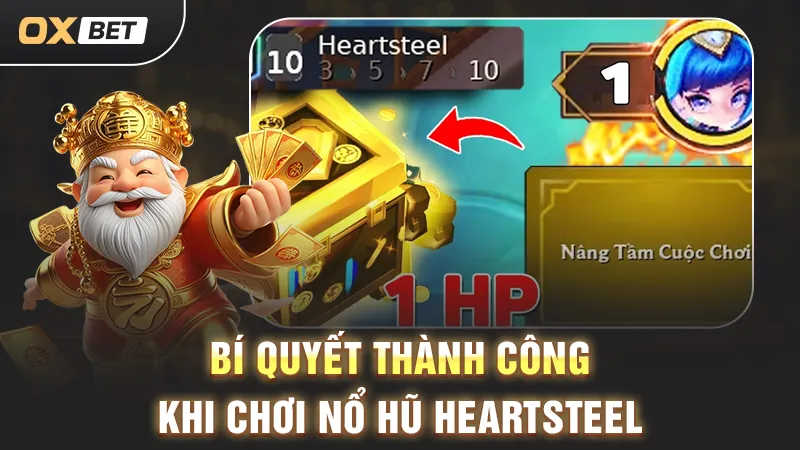 bí quyết chơi heartsteel