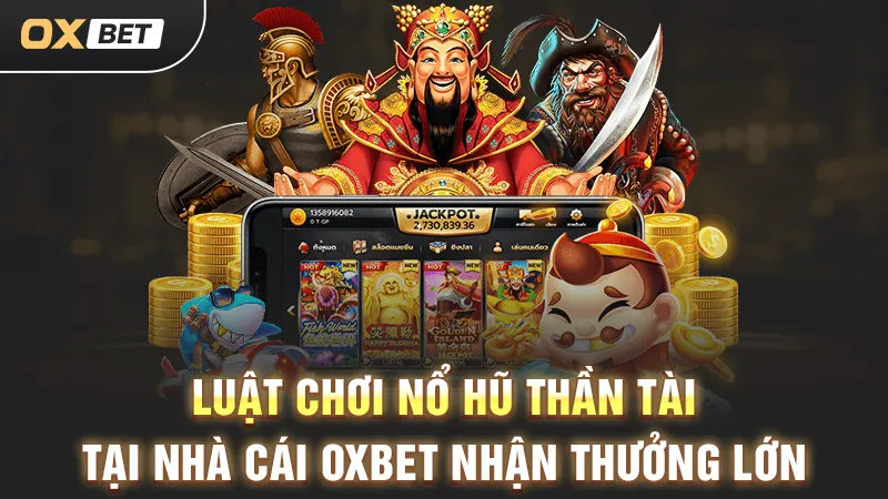 cách chơi nổ hủ thần tài