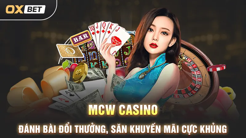 Cá cược sòng bạc MCW Casino tại OXBET
