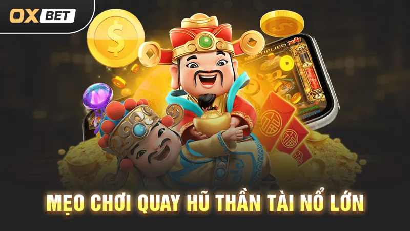 nổ hủ thần tài